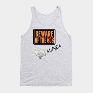 Beware of the Guinea Tank Top